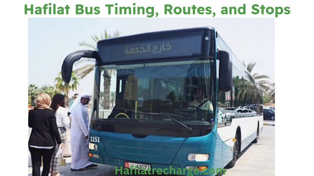 Hafilat Bus Timing,